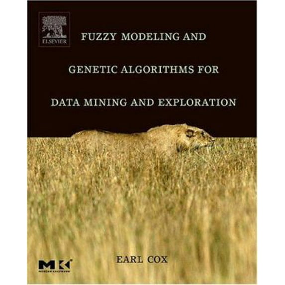 Pre-Owned Fuzzy Modeling and Genetic Algorithms for Data Mining and Exploration (Paperback) 0121942759 9780121942755