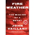 thumbnail image 2 of Pre-Owned Fire Weather: The Making of a Beast (Hardcover) 0735273162 9780735273160, 2 of 2