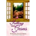 thumbnail image 1 of Pre-Owned Falling in love with Jesus (Paperback) 0828015236 9780828015233, 1 of 1