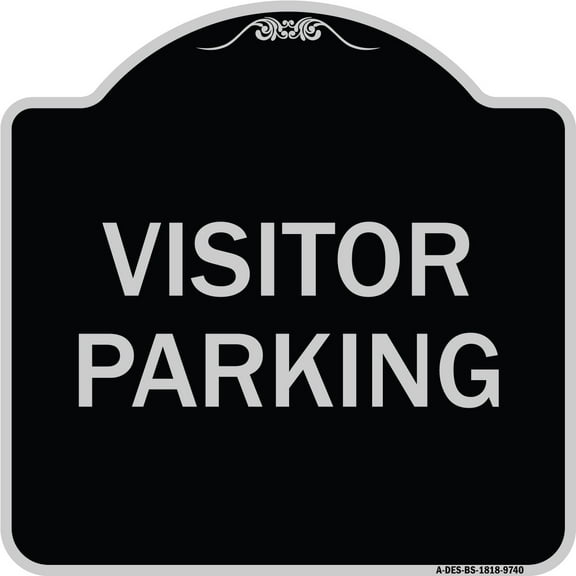 SignMission A-DES-BS-1818-9740 18 x 18 in. Designer Series Sign - Visitor Parking, Black & Silver