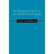 Introduction a la biostatistique (Paperback)