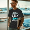 thumbnail image 5 of Father's Day Shirt, Licensed to Dad T-Shirt, Funny Father's Day Gift, Men's Tee, Gifts For Dad, Birthday Present, Tee Shirt, Men's T-Shirt, Best Dad Shirt, Dad Gift, 5 of 5