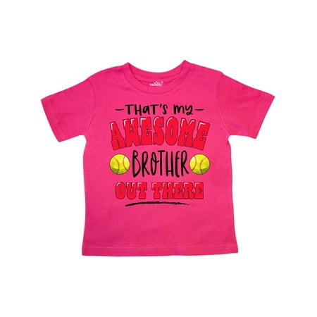 

Inktastic That s My Awesome Brother Out There with Softballs Gift Toddler Boy or Toddler Girl T-Shirt