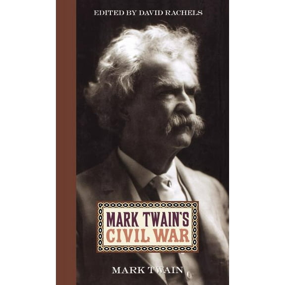 Mark Twain's Civil War (Hardcover)