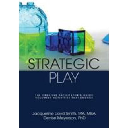 Pre-Owned Strategic Play: The Creative Facilitator s Guide (Paperback) 1783240253 9781783240258