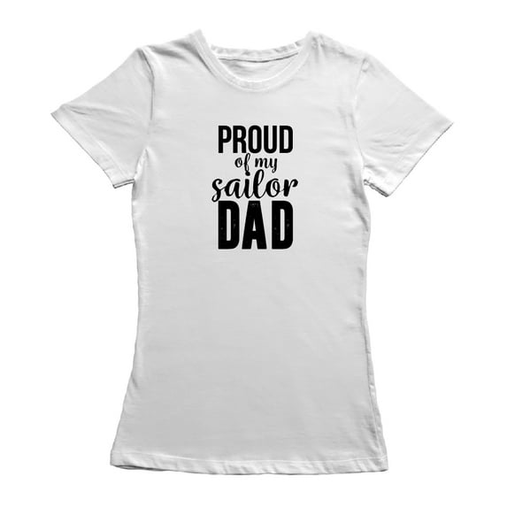 Proud Of My Sailor Dad Graphic Women's T-shirt