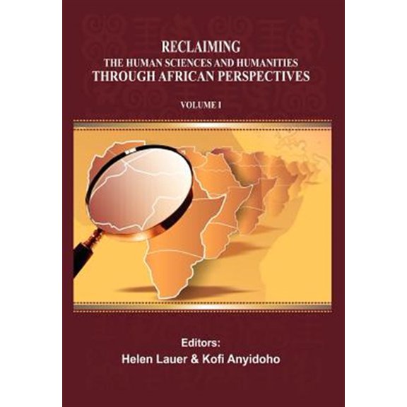 Reclaiming the Human Sciences and Humanities through African Perspectives. Volume I (Paperback)