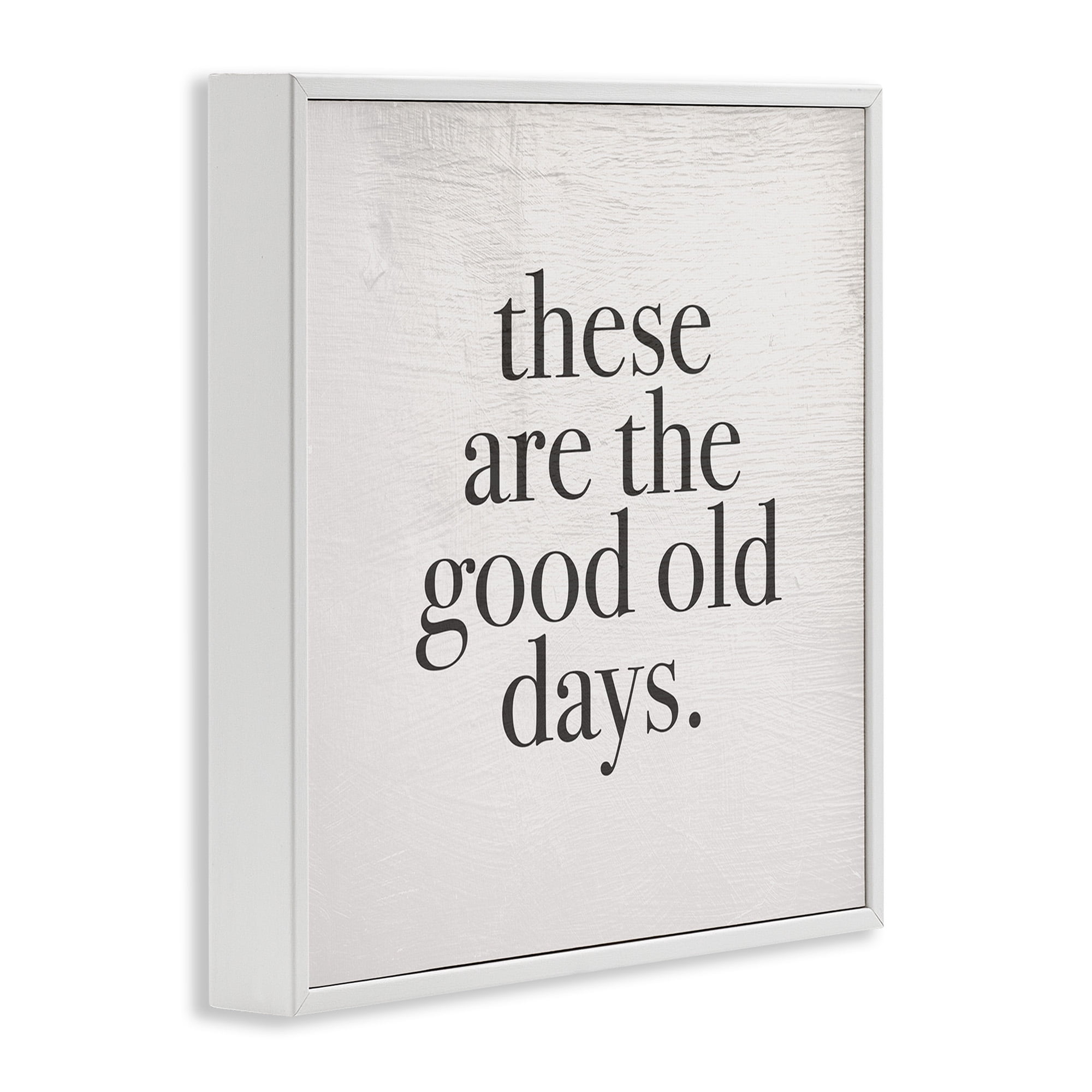 Stupell Industries Good Old Days Family Design Inspirational Painting White Framed Art Print Wall Art, 24 x 24