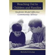Reaching Out to Children and Families: Students Model Effective Community Service, Used [Paperback]