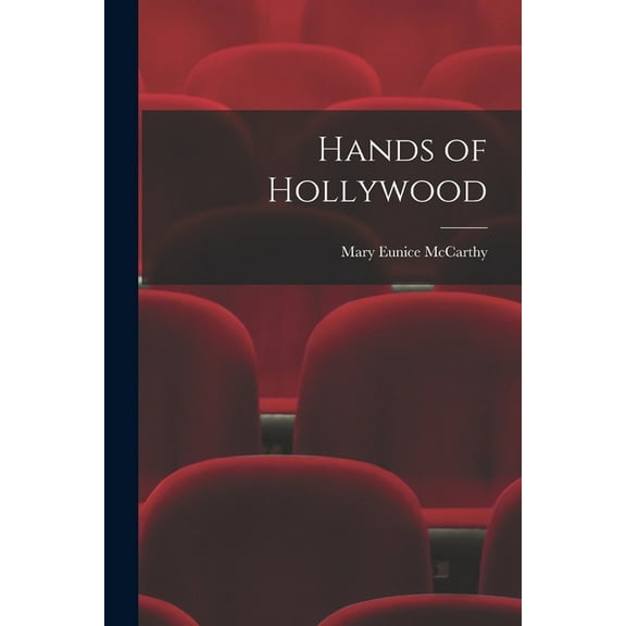 Hands of Hollywood, (Paperback)