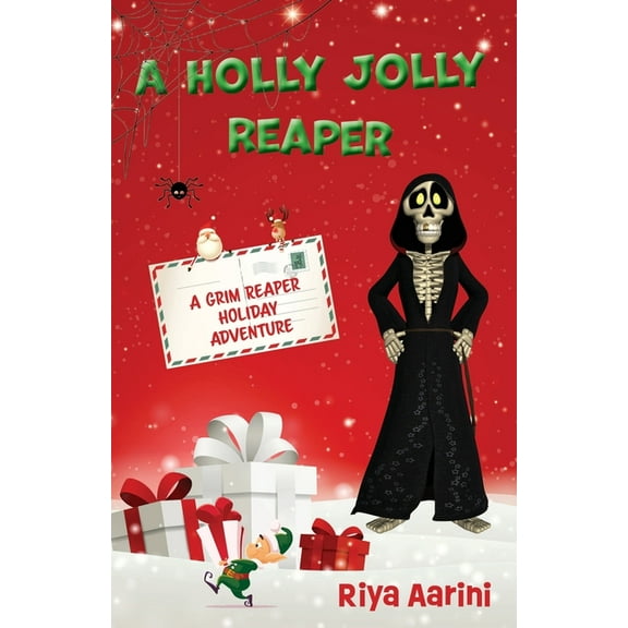 Grim Reaper Adventure A Holly Jolly Reaper: A Grim Reaper Holiday Adventure, (Paperback)