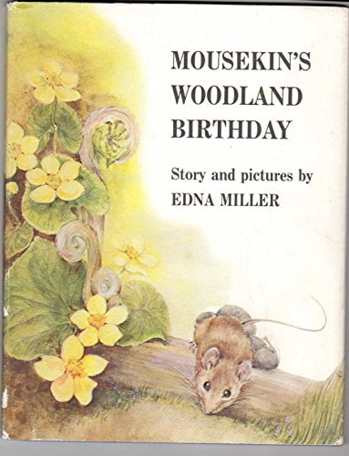 Pre-Owned Mousekin's Woodland Birthday, 9780136044055, 0136044050 ...