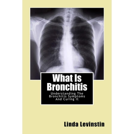 What Is Bronchitis: Understanding The Bronchitis Symptoms And Curing It -