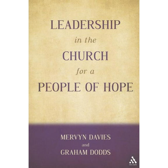 Leadership in the Church for a People of Hope, (Paperback)