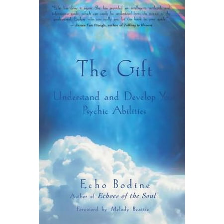 The Gift: Understand and Develop Your Psychic Abilities