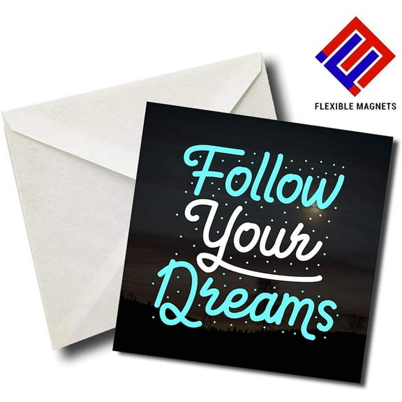 Follow Your Dreams - Quote Magnet for refrigerator. Great Gift! By Flexible Magnets