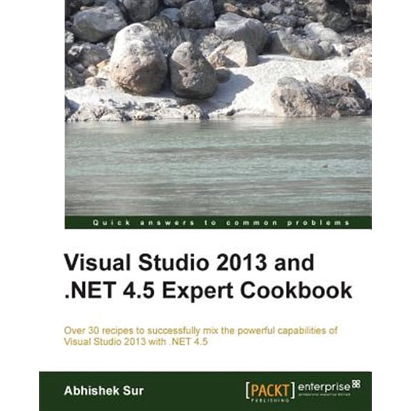 Pre-Owned Visual Studio 2013 and .Net 4.5 Expert Cookbook (Paperback)
