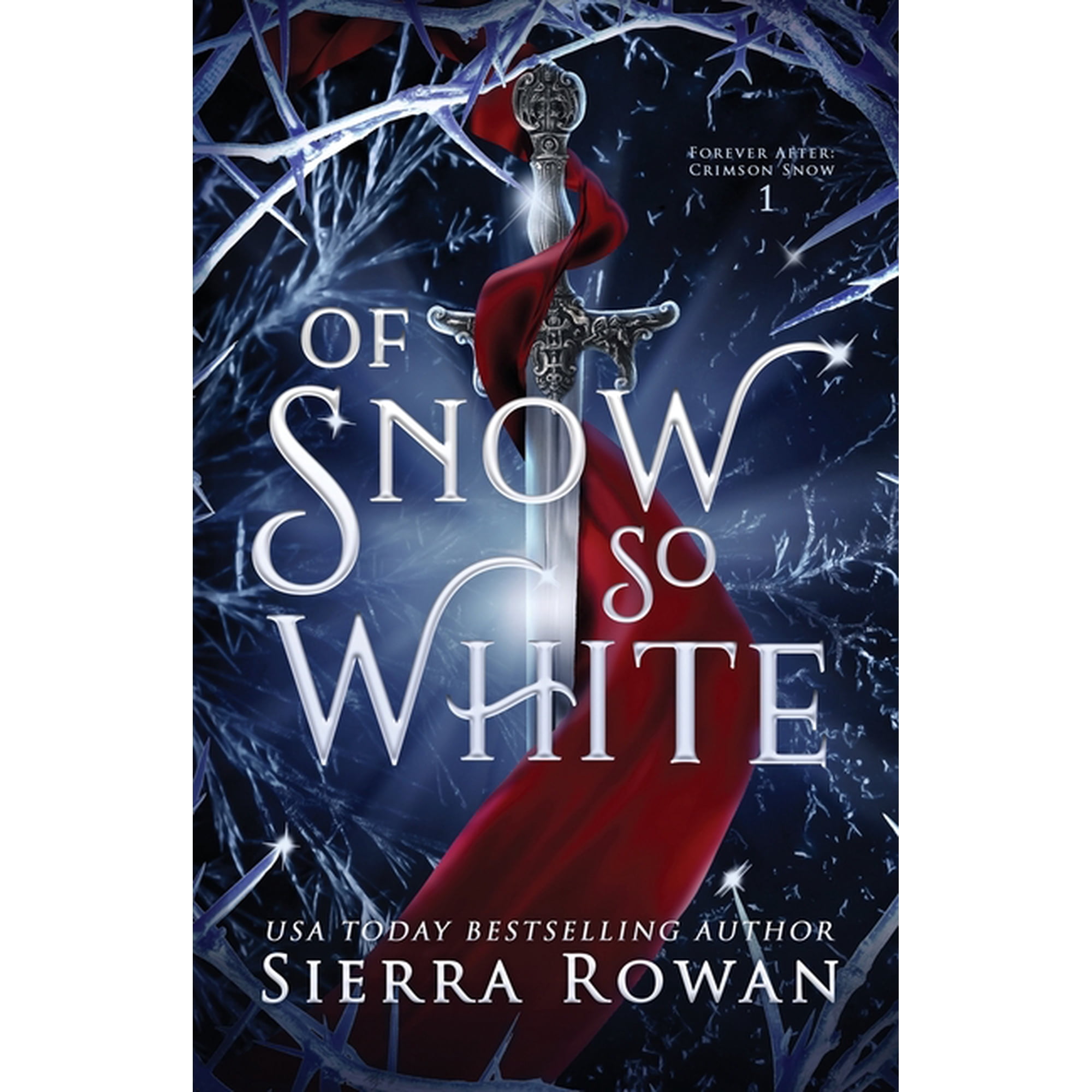 Forever After: Crimson Snow Of Snow So White: A Reverse Harem Fantasy Romance, Book 1, (Paperback)