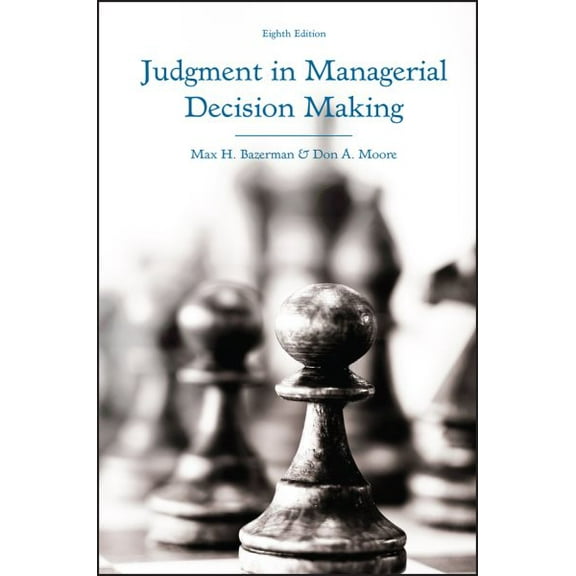 Pre-Owned Judgment in Managerial Decision Making (Hardcover) 1118065700 9781118065709
