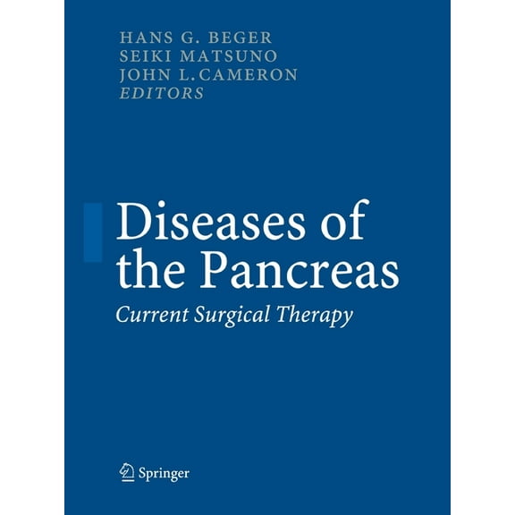 Diseases of the Pancreas: Current Surgical Therapy, (Paperback)