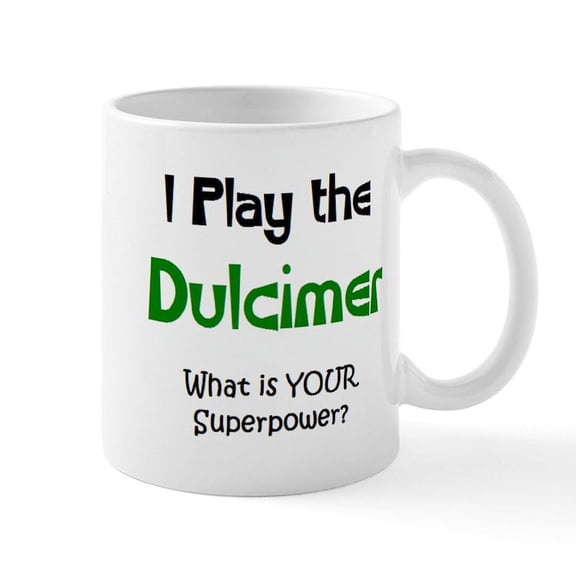 CafePress - Play Dulcimer - 11 oz Ceramic Mug - Novelty Coffee Tea Cup