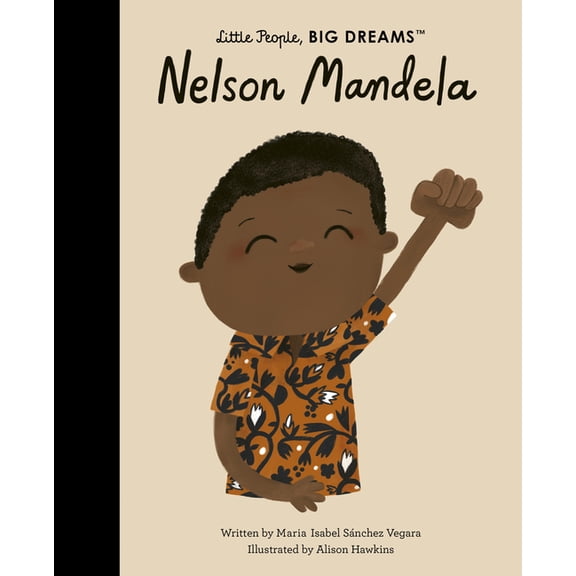 Little People, Big Dreams Nelson Mandela, Book 73, (Hardcover)