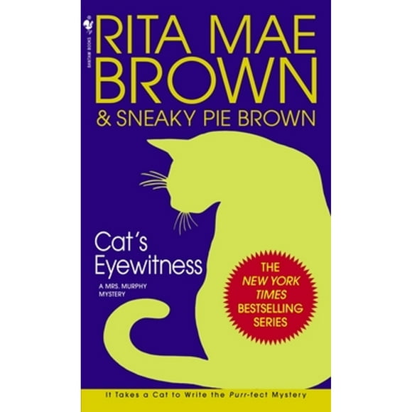 Pre-Owned Cat's Eyewitness: A Mrs. Murphy Mystery (Paperback 9780553582871) by Rita Mae Brown