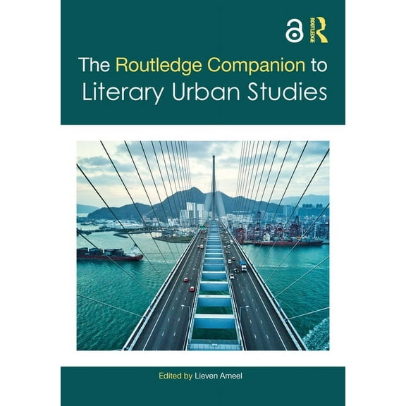 Routledge Literature Companions The Routledge Companion to Literary Urban Studies, (Hardcover)