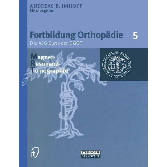 Fortbildung Orthopädie - Traumatologie Magnetresonanztomographie, Book 5, (Paperback)