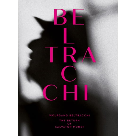 Wolfgang Beltracchi : The Return of Salvator Mundi (Hardcover)