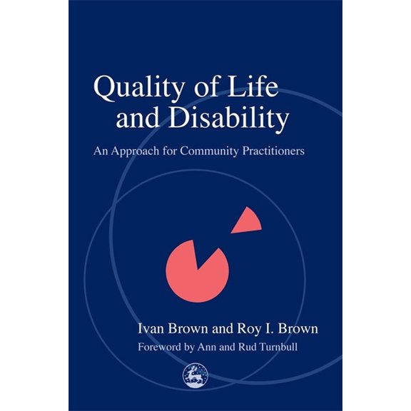 Quality of Life and Disability: An Approach for Community Practitioners, (Paperback)