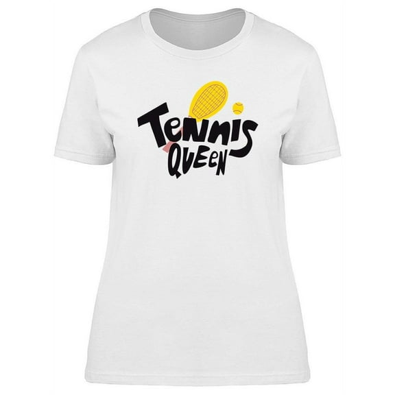 Tennis Queen T-Shirt Women -Image by Shutterstock, Female XX-Large