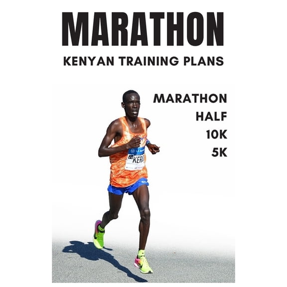 Marathon : Kenyan Training Plans (Paperback)