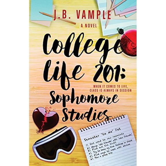 Pre-Owned College Life 201: Sophomore Studies (The College Life Series), 9780996981743, 0996981748, Paperback,