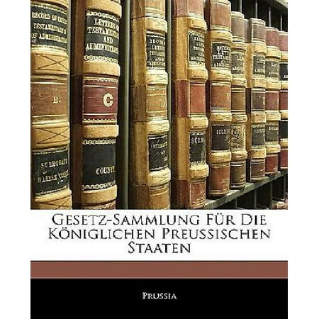 Gesetz-Sammlung fur die koniglichen Preussischen Staaten. 1826. (German Edition)