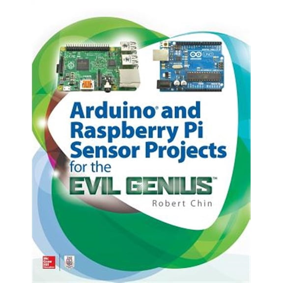 Pre-Owned Arduino and Raspberry Pi Sensor Projects for the Evil Genius, (Paperback)