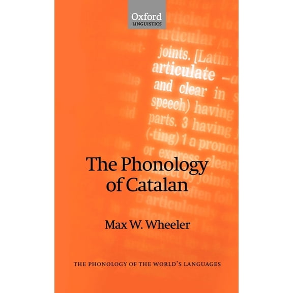 The ^Aphonology of the World's Languages The Phonology of Catalan, (Hardcover)