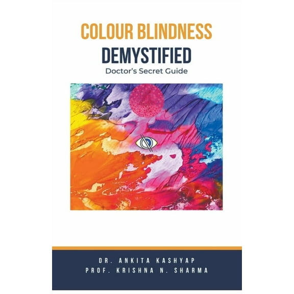 Colour Blindness Demystified: Doctor's Secret Guide, (Paperback)