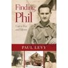 Finding Phil : My Search for an Uncle Lost in War and Family Silence, Used [Paperback]