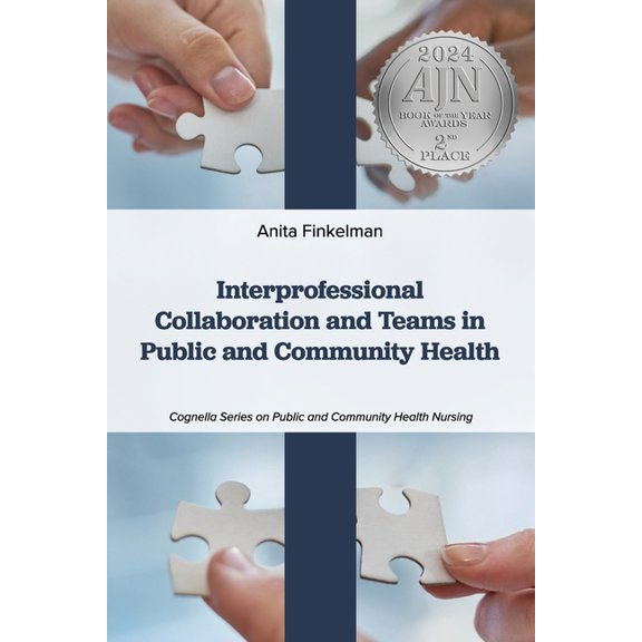 Interprofessional Collaboration and Teams in Public and Community Health, (Paperback)
