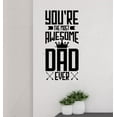thumbnail image 1 of Most Awesome Dad Vinyl Art Stickers Office Wall Decor Father's Day Gift 11x23-Inch Black, 1 of 2