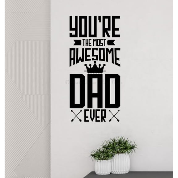 Most Awesome Dad Vinyl Art Stickers Office Wall Decor Father's Day Gift 11x23-Inch Black