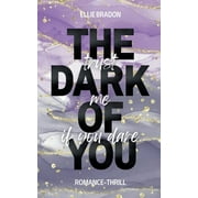 The Dark of You : Trust Me If You Dare (Paperback)