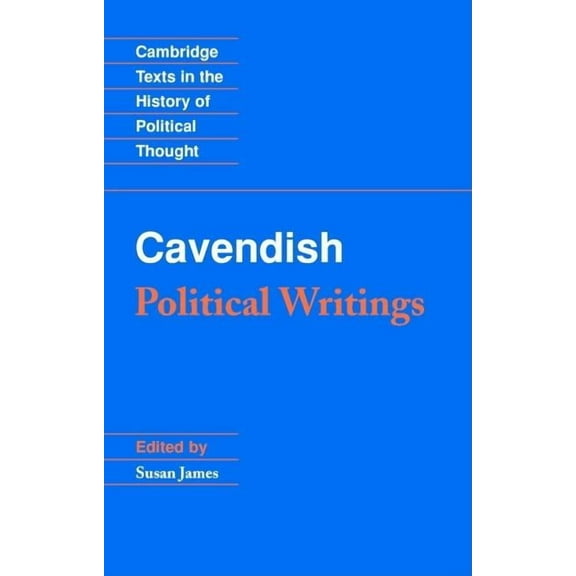 Cambridge Texts in the History of Politi Margaret Cavendish: Political Wrtng, (Paperback)