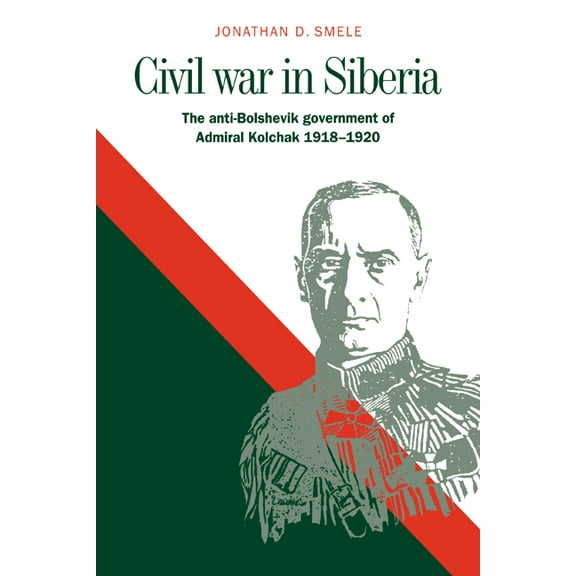 Civil War in Siberia, (Paperback)