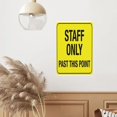 thumbnail image 6 of Staff Only Past This Point Bright Yellow Tin Sign Warning Metal Sign Vintage Sign Wall Decor for Home Farm Bar Coffee Shop Club Decoration 8x12 Inch, 6 of 7