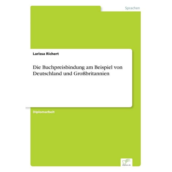 Die Buchpreisbindung am Beispiel von Deutschland und GroÃbritannien, (Paperback)
