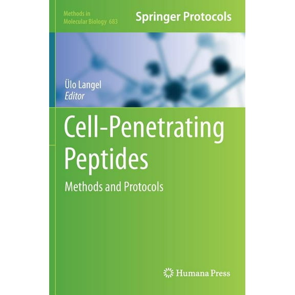 Methods in Molecular Biology Cell-Penetrating Peptides: Methods and Protocols, Book 683, (Hardcover)