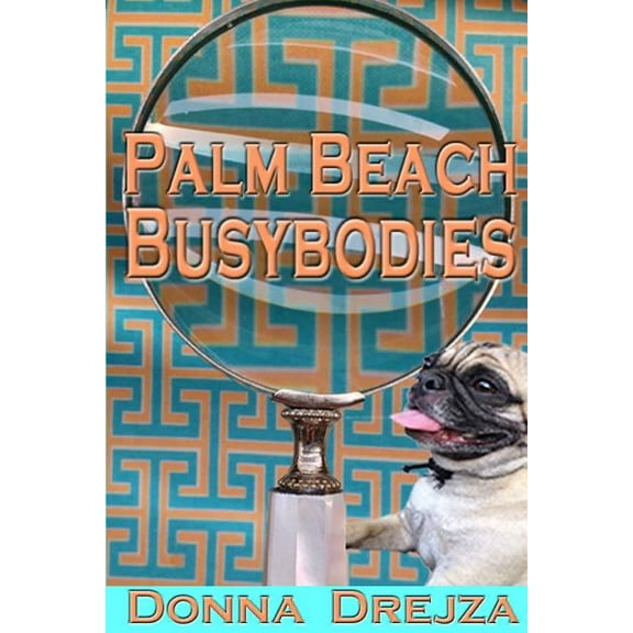 Palm Beach Busybodies (Paperback)