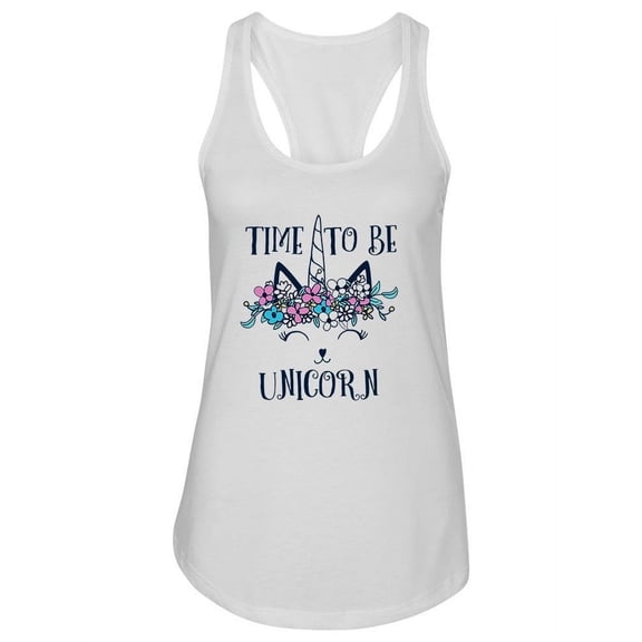 Time To Be A Unicorn Design. Tank Women -Image by Shutterstock, Female Large